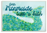 Stupell Ind. Even Mermaids Take A Bath Wall Plaque, 13"x19"
