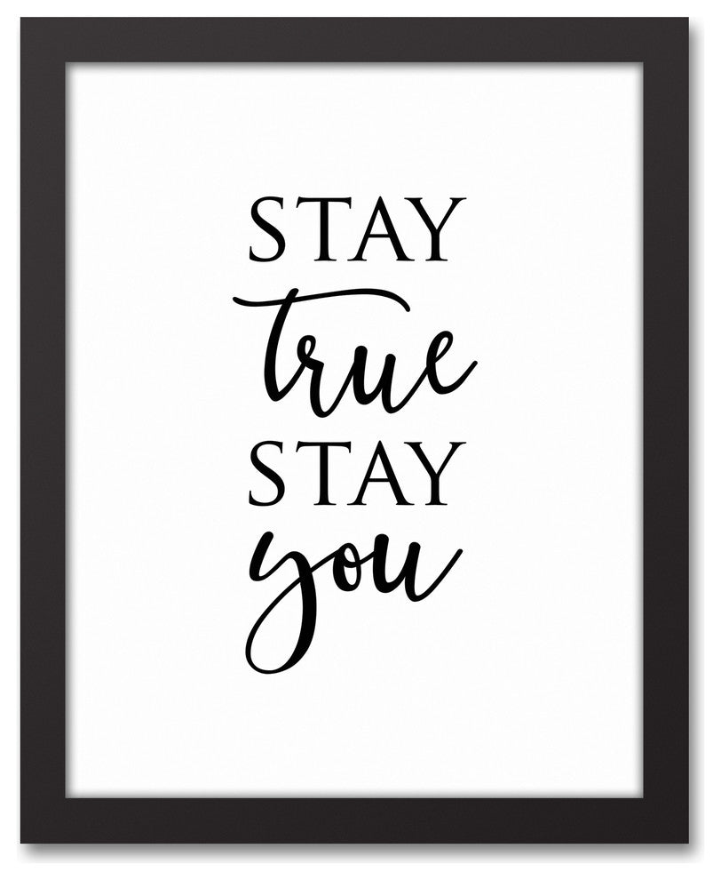 Stay True Stay You 11x14 Black Framed Canvas