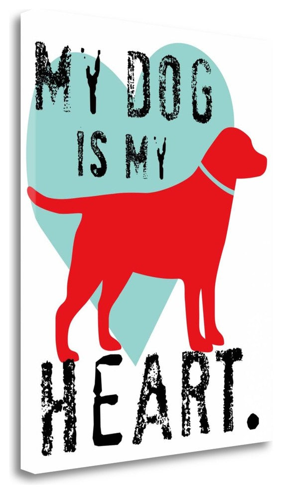 "My Dog Is My Heart" By Ginger Oliphant, Giclee Print on Gallery Wrap Canvas