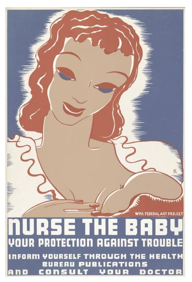 "Nurse the baby. Your protection against trouble" Paper Art, 22"x32"