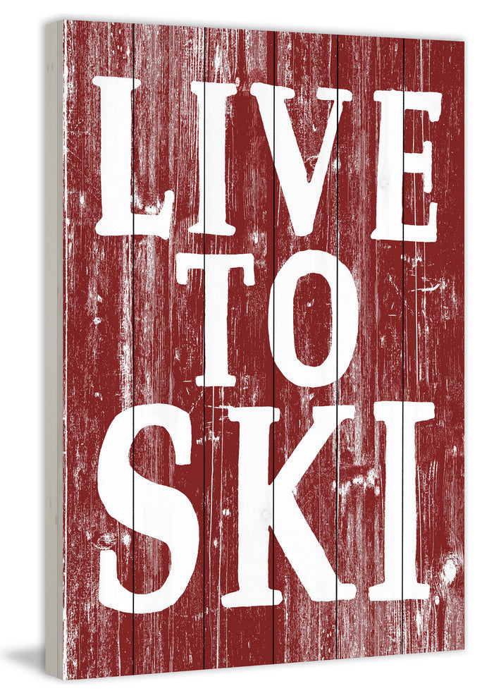 "Live to Ski" Painting Print on White Wood, 16"x24"