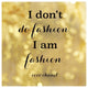 "Fashion Quotes III" Digital Paper Print by Sue Schlabach, 32"x32"