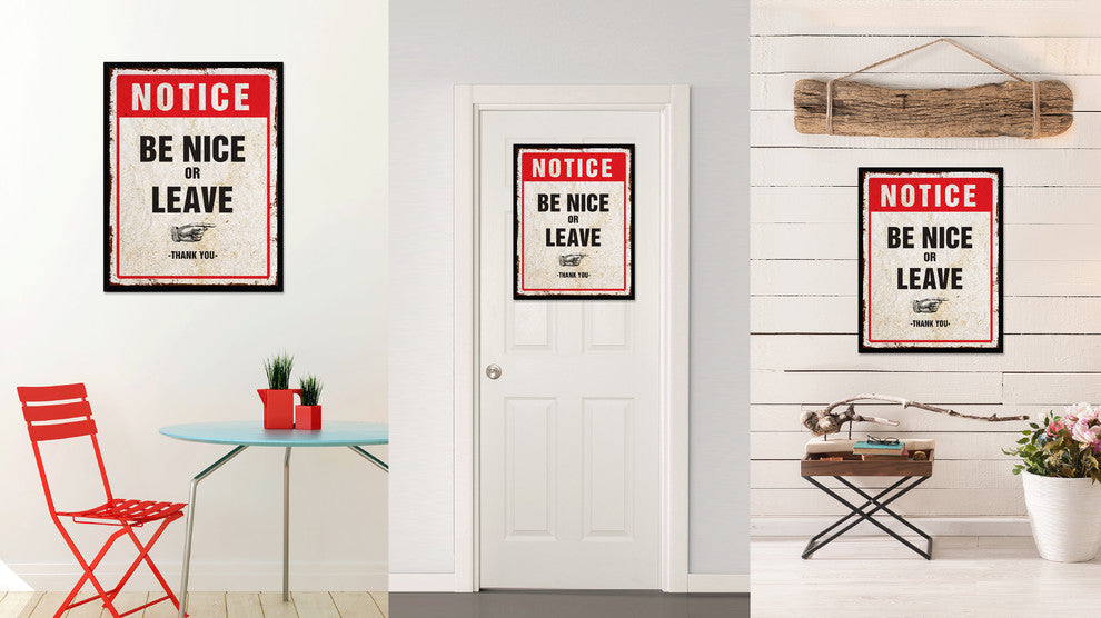 Be Nice Or Leave Notice Sign, Canvas, Picture Frame, 13"X17"