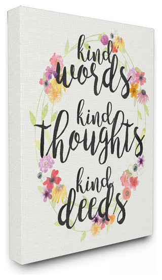 Kind Words Kind Thoughts Kind Deeds Floral, Canvas, 24"x30"