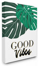 Good Vibes Tropical Monstera Typography Stretched Canvas Wall Art, 16"x20"