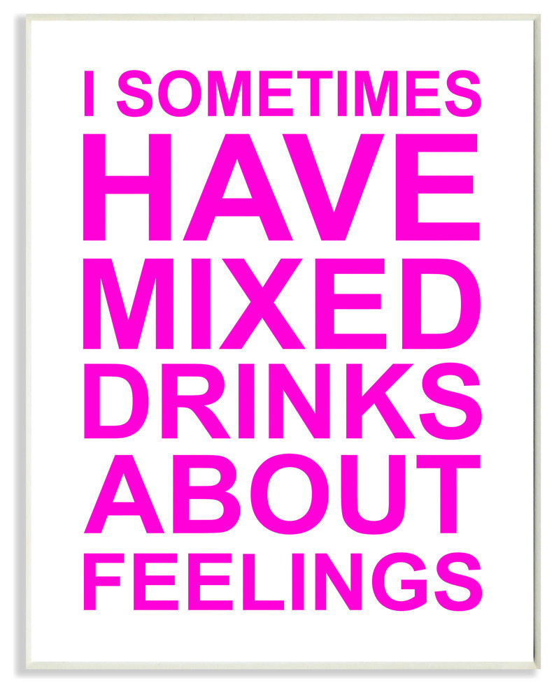 "I Sometimes Have Mixed Drinks Pink" Wall Plaque Art