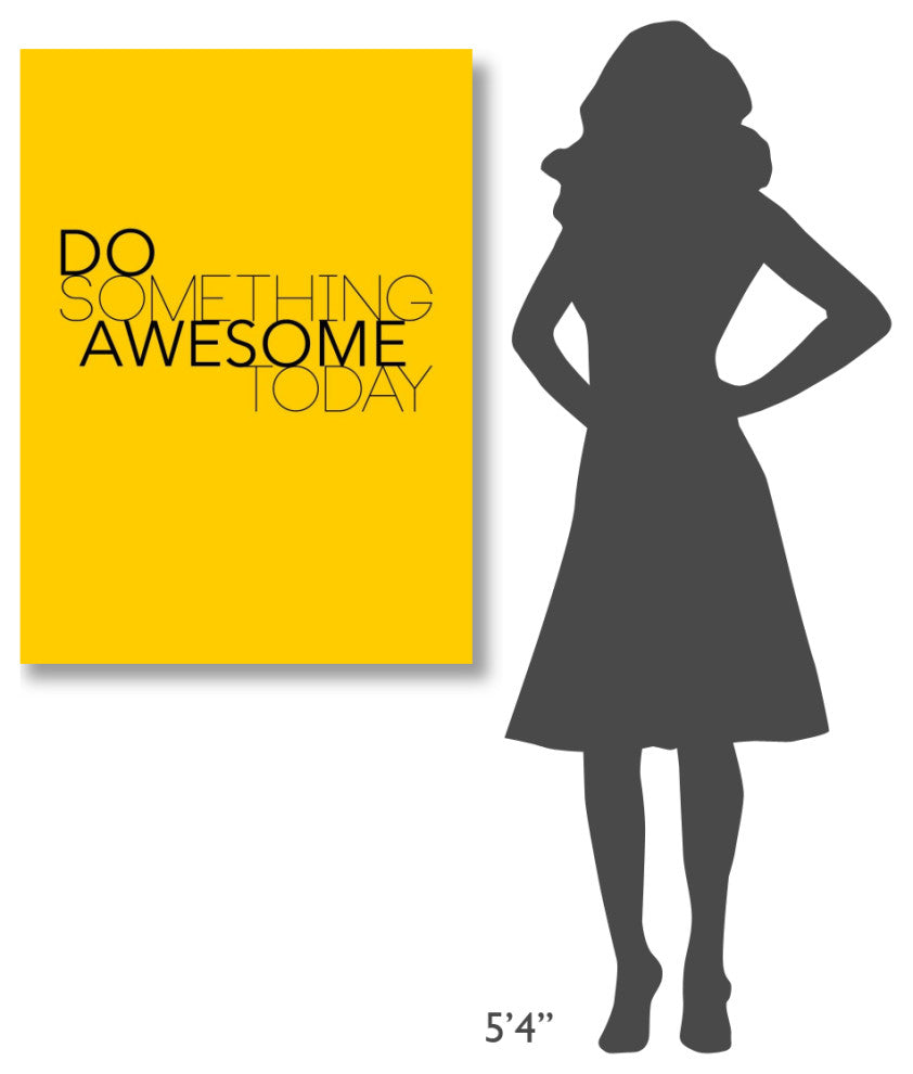 "Do Something Awesome Today 1" Fine Art Print