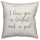 I Love You A Bushel And A Peck 16x16 Throw Pillow