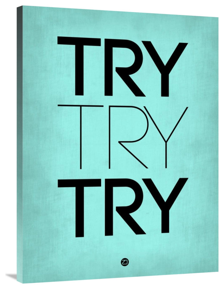 "Try Try Try Poster Blue" Fine Art Print