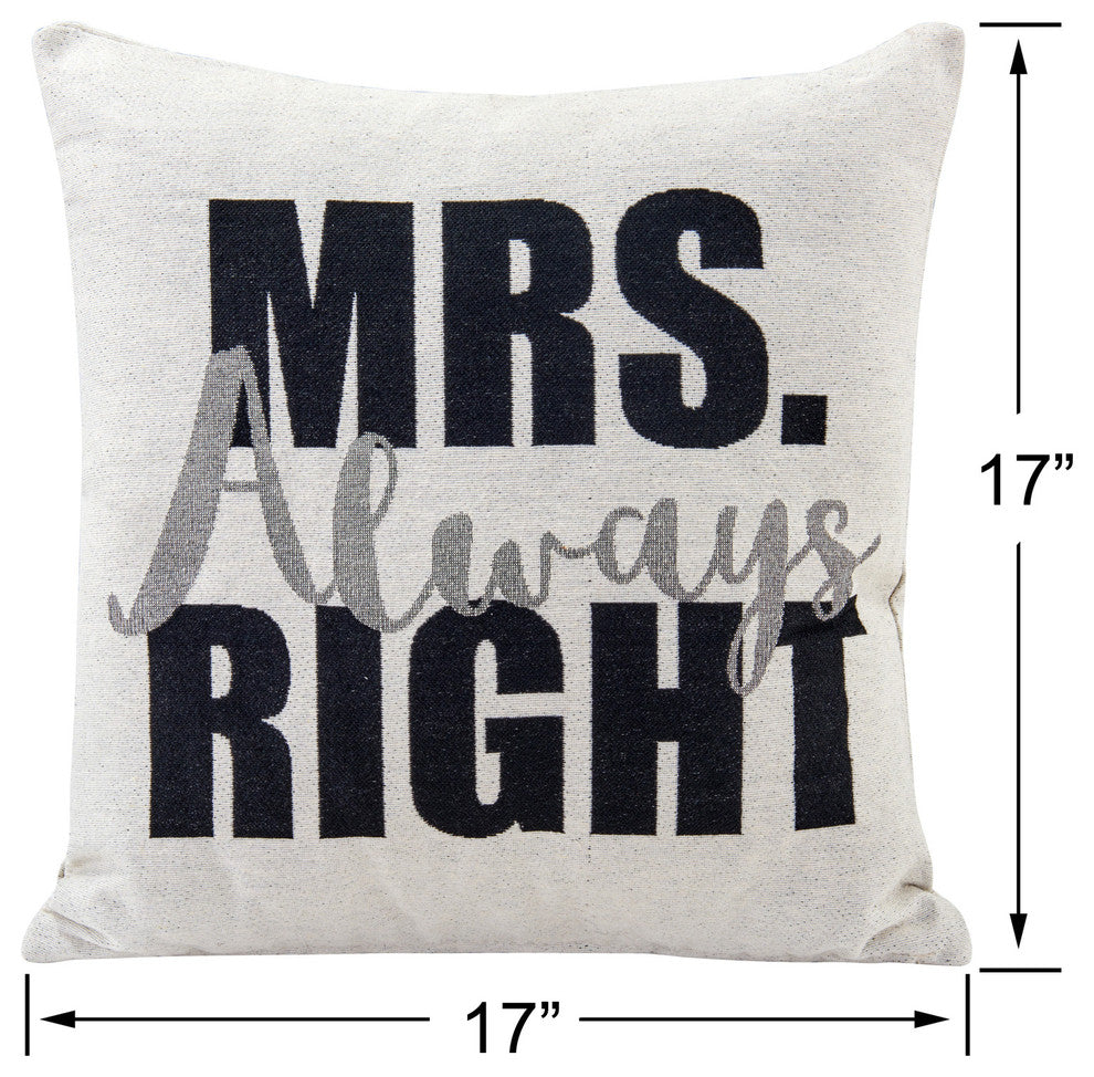 Ms. Always Right Decorative Throw Accent Pillow