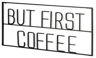 But First Coffee Sign