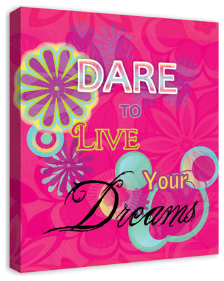 Dare To Live Your Dreams 20x24 Canvas Wall Art