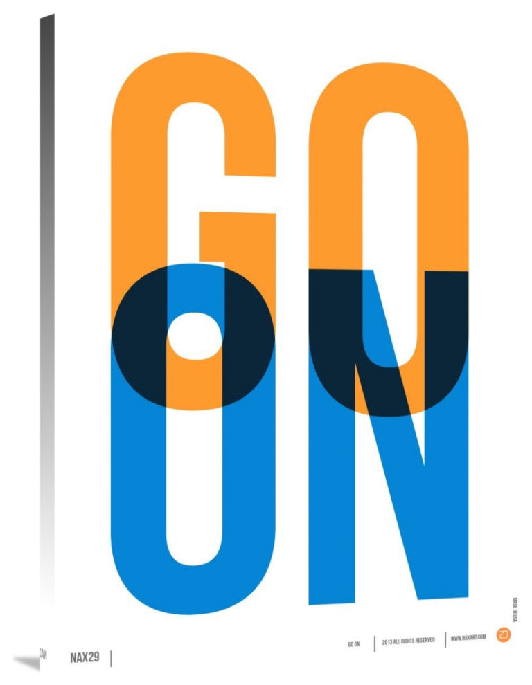 "Go On Poster 1" Fine Art Print