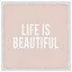 "Life Is Beautiful IV" Framed Painting Print, 18x18