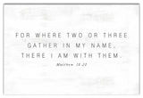 Where Two Or Three Gather 30 x 20 Canvas Wall Art