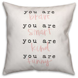 You are Everything 18x18 Throw Pillow