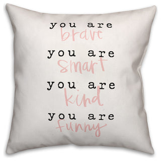 You are Everything 18x18 Throw Pillow