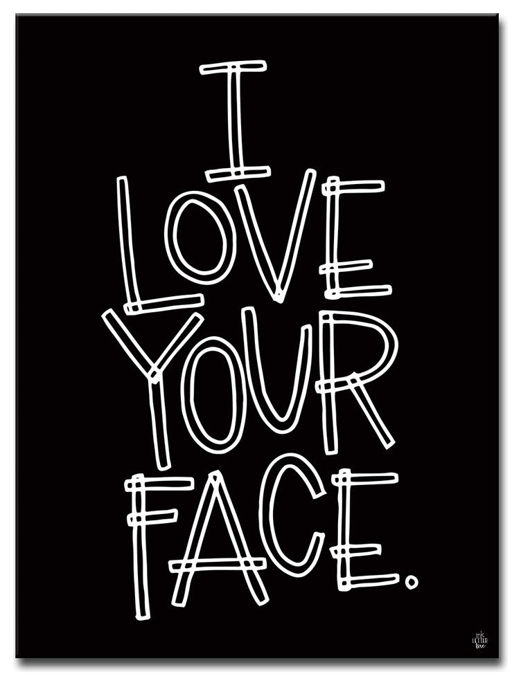 Ready2HangArt ''I Love Your Face'' by Ink Letter Love Canvas Art, 40"x30"