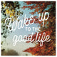"Wake Up to the Good Life" Digital Paper Print by Sue Schlabach, 32"x32"