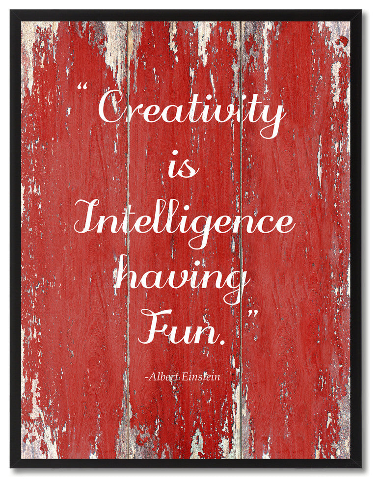 Creativity Is Intelligence Albert Einstein Quote, Canvas, Picture Frame, 22"X29"