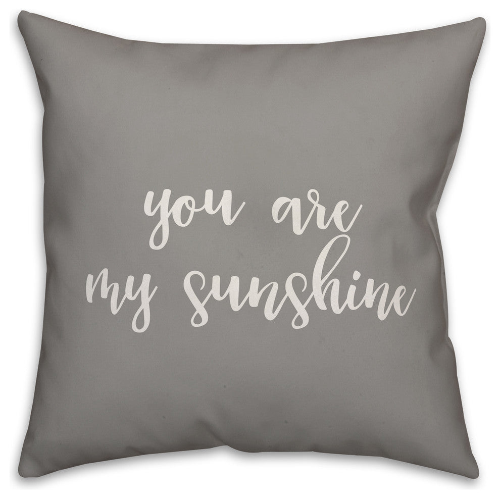 You Are My Sunshine 16x16 Throw Pillow