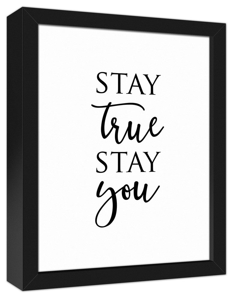 Stay True Stay You 11x14 Black Framed Canvas