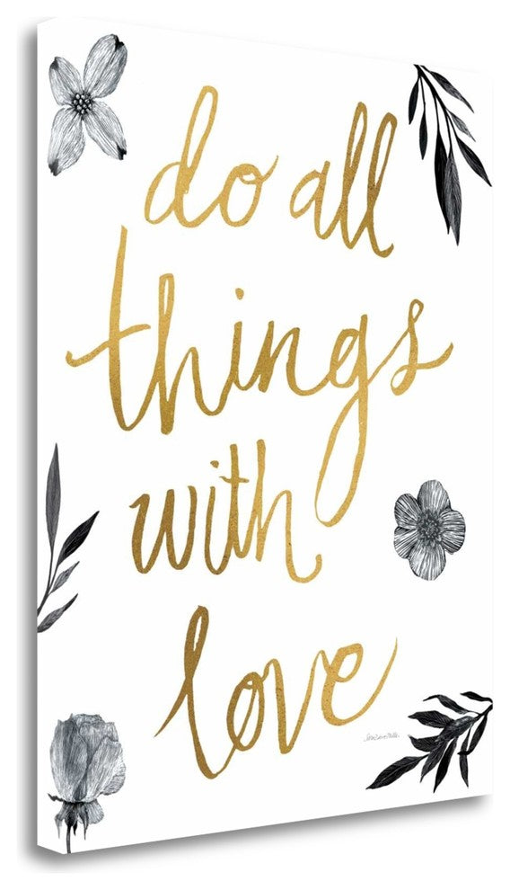 "Do All Things With Love Bw" By Sara Zieve Miller, Giclee on Gallery Wrap Canvas