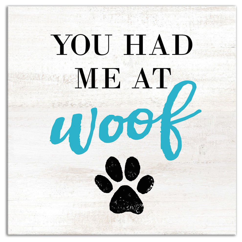 Designs Direct Had Me At Woof 20x20 Canvas Wall Art
