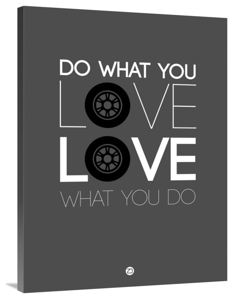 "Do What You Love Love What You Do 6" Fine Art Print