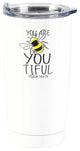 You Are Bee Youtiful, White, Tumbler, 20 Oz
