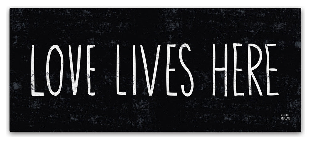 'Love Lives Here' Canvas Art by Michael Mullan