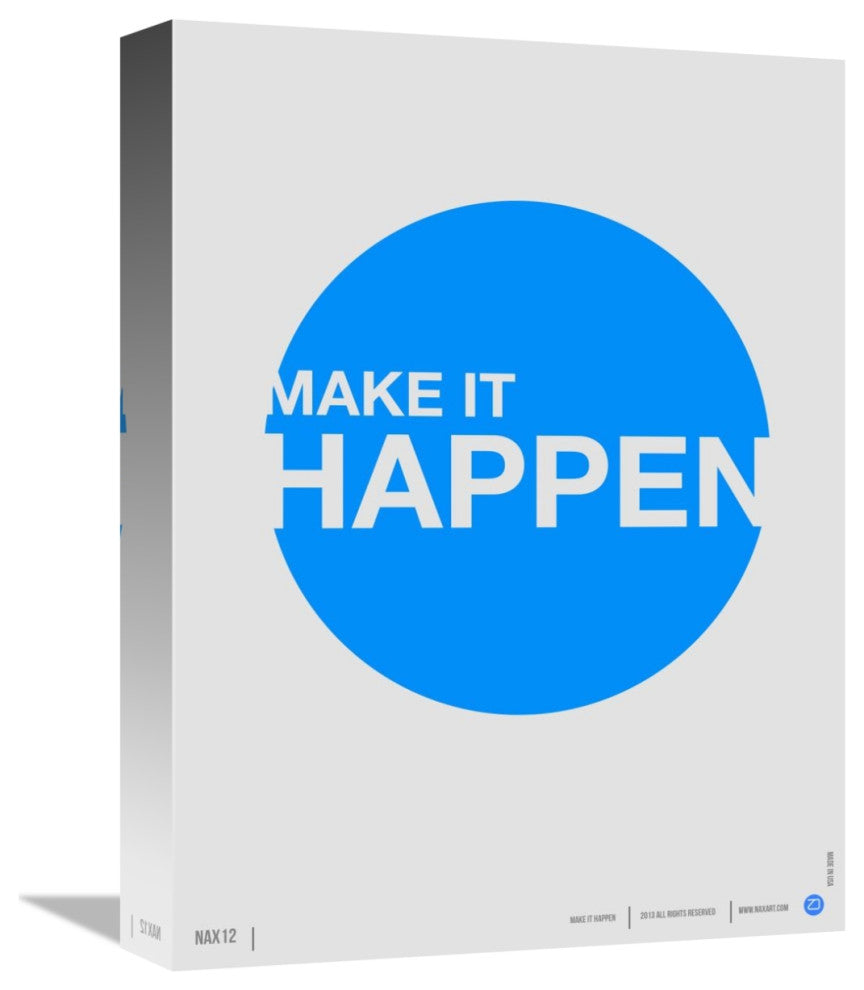 "Make it Happen" Poster Fine Art Print