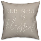 Nest is Blessed on Gray 18x18 Indoor/Outdoor Pillow