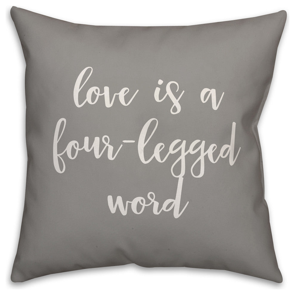 Love Is A Four-Legged Word 16x16 Throw Pillow Cover