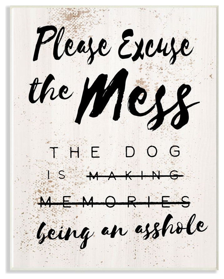 E"xcuse Mess Funny Word Dog Pet Te"xtured Design, 10"x15"