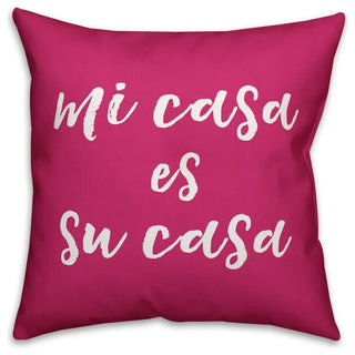 Mi Casa Es Su Casa Pink 16"x16" Outdoor Throw Pillow