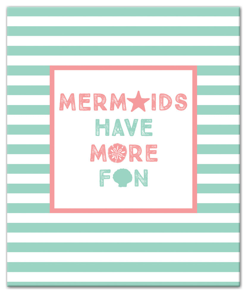 Mermaids Have More Fun 20x24 Canvas Wall Art