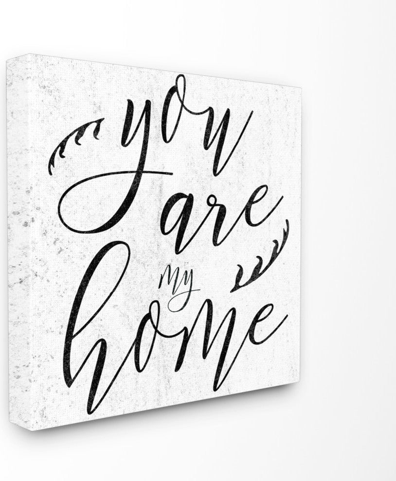 You Are My Home, 24"x24", Stretched Canvas Wall Art
