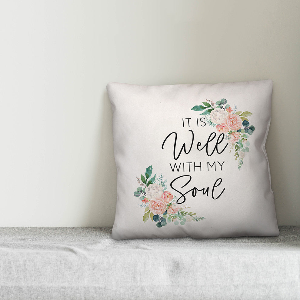 It is Well with my Soul floral 18x18 Throw Pillow