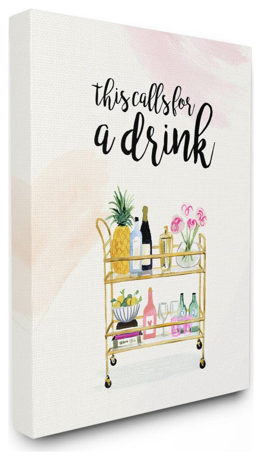 Calls for a Drink Quote Glam Cart Cocktail Alcohol Watercolor,1pc, each 30 x 40