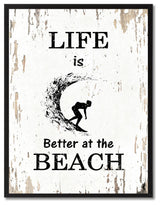Life Is Better At The Beach Inspirational, Canvas, Picture Frame, 28"X37"