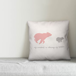 My Workout is Chasing My Toddler 16x16 Throw Pillow