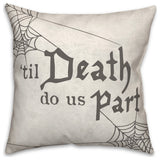 Death Do Us Part 16x16 Throw Pillow