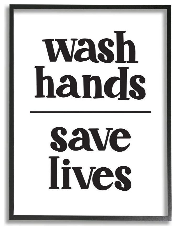 Wash Hands to Save Lives Bathroom Phrase16x20