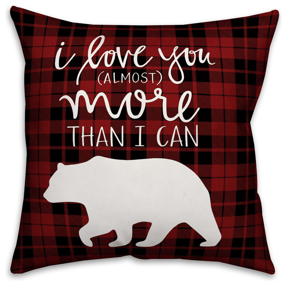 I Love You More Than I Can Bear Spun Poly Pillow, 18x18