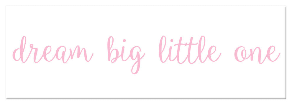 Dream Big Little One 12"x36" Canvas Wall Art, Pink