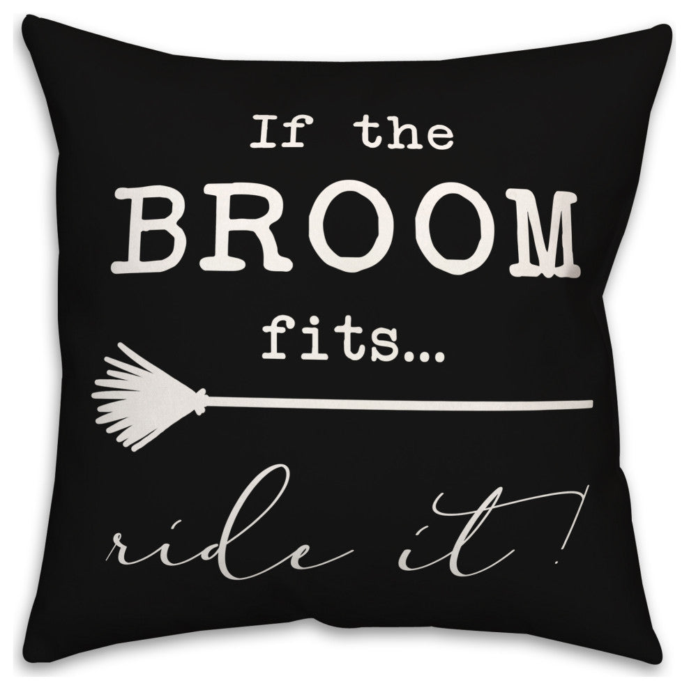 The Broom Fits 18x18 Throw Pillow