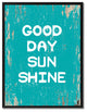 Good Day Sun Shine Inspirational, Canvas, Picture Frame, 22"X29"
