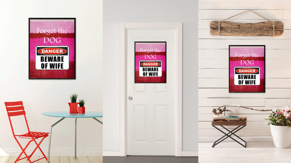 Beware Of Wife Danger Sign, Canvas, Picture Frame22"X29"