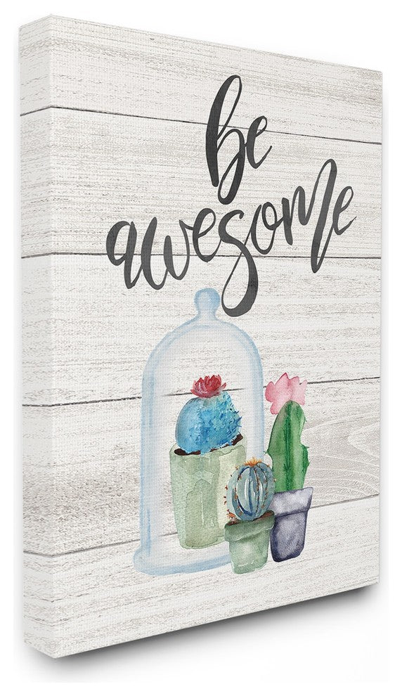 Be Awesome Cactus Succulents Watercolor Stretched Canvas Wall Art, 16"x20"